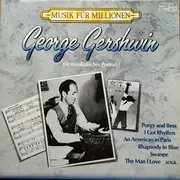 Double LP - Leonard Bernstein a.o. - George Gershwin - Ein Musikalisches Portrait