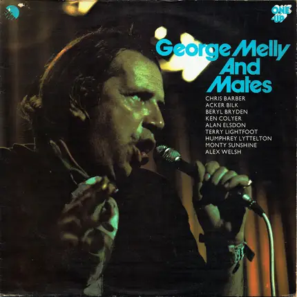 George Melly, Acker Bilk, a.o. - George Melly And Mates