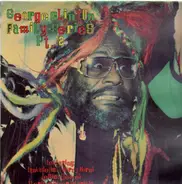 Funkadelic, Ron Dunbar, Horny Horns - George Clinton Family Series Pt. 2