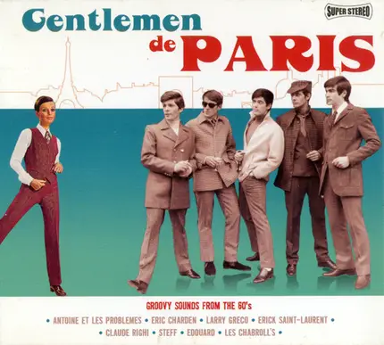 Jacques Filh, Les Anges, Steff a.o. - Gentlemen De Paris - Groovy Sounds From The 60's - Vol. 1