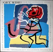 Team Ten, David Quinn a.o. - Get Wise!