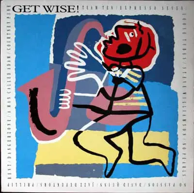 Team Ten, David Quinn a.o. - Get Wise!