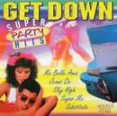 CD - Clout / Daniel Boone / Kincade / a.o. - Get Down (Super Party Hits)