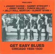 Levee Serenaders, Jasper Taylor's 'Original Washboard Band a.o. - Get Easy Blues (Chicago 1928-1930)