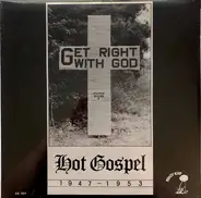 Various - Get Right With God (Hot Gospel 1947 - 1953)