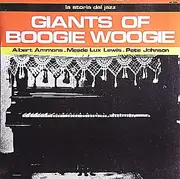 LP - Albert Ammons, Meade Lux Lewis u.a. - Giants Of Boogie Woogie