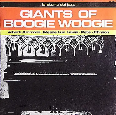 Albert Ammons, Meade Lux Lewis u.a. - Giants of Boogie Woogie