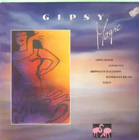 Gipsy Kings - Gipsy Magic