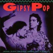 José Reyes / Los Reyes / Alma De Noche a.o. - Gipsy Pop