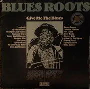 Double LP - Bert Logan, Willie Mabon a.o. - Give Me The Blues (The Living Tradition) - Gatefold