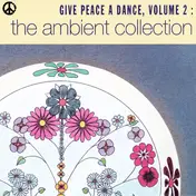 LFO - Give Peace A Dance, Volume 2 :  The Ambient Collection
