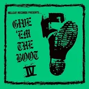 Hellcat Records Presents... - Give 'Em The Boot IV