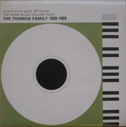 Hociel Thomas, Moanin' Bernice, George Thomas a.o. - 'Give It To Me Good, Mr Hersal' - The Thomas Family 1925-1929