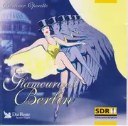 CD - Richard Tauber & Carlotta Vanconti a.o. - Glamourwelt Berlin - Berliner Operette