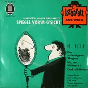 7inch Vinyl Single - Louise Martini / Carl Merz / Peter Wehle / a.o. - Glanzlichter Aus Dem Fernsehbrettl - Spiegel Vor'm G'sicht - II. Teil
