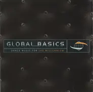 loveland, clubworld, the daou - Global Basics: Dance Music For The Millennium