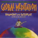 CD - Gnawa Musicians Of Marrakesh / Javanese Gamelan Orchestra / Musicians Of The Gambia a.o - Global Meditation: Harmony And Interplay, Ensembles