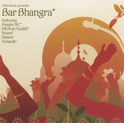 DJ A.P.S, Panjabi MC, Saqi - Globesonic Presents Bar Bhangra