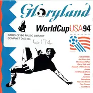 Queen, The Crowd, Santana, u. a. - Gloryland (World Cup USA 94)