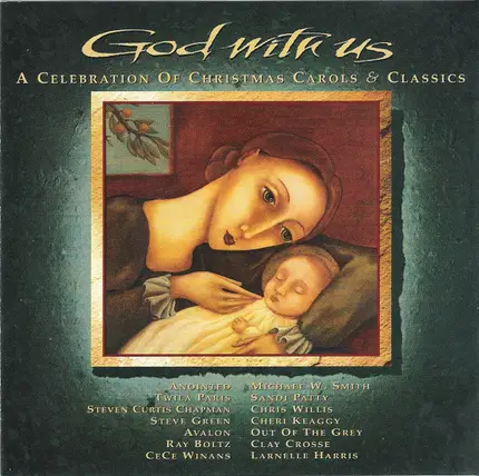 Steve Green, Sandi Patty, Chris Willis - God With Us (A Celebration Of Christmas Carols & Classics)