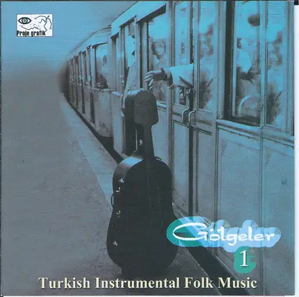 Ahmet Özgül Arcan, Medeni Ucar a.o. - Gölgeler 1: Turkish Instrumental Folk Music