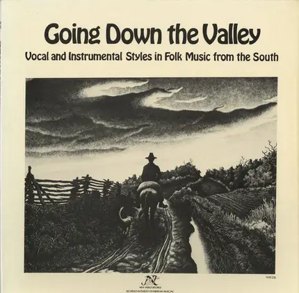 Various - Going Down The Valley: Vocal And Instrumental Styles In Folk Music From The South