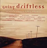 Lucinda Williams / Gillian Welch a.o. - Going Driftless: An Artist's Tribute To Greg Brown