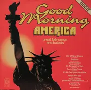 LP - Arlo Guthrie, The Byrds a.o. - Good Morning America - Great Folk-Songs And Ballads