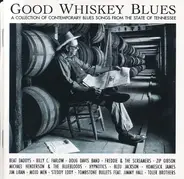 Doug Davis Band, Michael Henderson & The Bluebloods a.o. - Good Whiskey Blues (A Collection Of Contemporary Blues Songs From The State Of Tennessee)