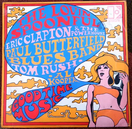 Butterfield Blues Band / Eric Clapton / Tom Rush a.o. - Good Time Music