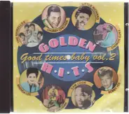 Fats Domino / Bobby Day / The Cadets / a.o. - Good Times Baby Vol. 2