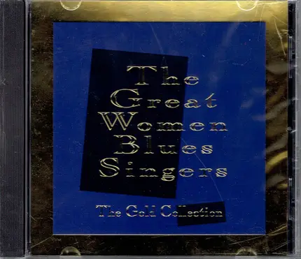 Bessie Smith, Clara Smith, Pearl Dickson - Gold Collection: Women Sing The Blues
