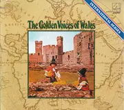 LP - Pendyrus Male Choir, Treorchy Male Choir a.o. - Golden Voices Of Wales