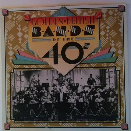 Ambrose & Anne Shelton / Paul Rich a.o. - Golden British Bands Of The 40's