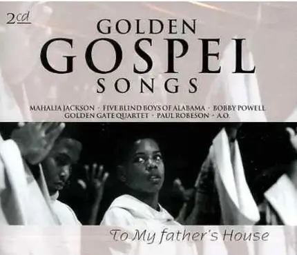 Mahalia Jackson, Bobby Powell, Maceo Woods, a.o. - Golden Gospel Songs