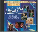 CD - The Babys, Rose Royce & others - Golden Love Songs Volume 3 - I Need You (16 Classic Love Songs)