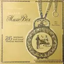 LP - Bornand Collection Music Boxes - Golden Music Box Favorites - 26 Nostalgic 'Well Loved' Familiar Melodies - label variation