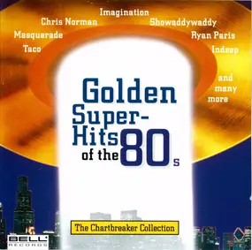 Taco - Golden Super Hits Of The 80s - The Chartbreaker Collection