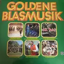 Double LP - Ernst Mosch, Josef Augustin, Ludwig Birnauer - Goldene Blasmusik