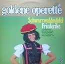 LP - Sari Barabas, Christine Görner, Sonja Schöner - Goldene Operette - Schwarzwaldmädel / Friederike