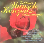 LP - Marika Rökk, Anneliese Rothenberger, Maria Andergast a.o. - Goldenes Wunschkonzert Der Erinnerungen