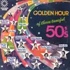 LP - Denis Lotis, Edmund Hockridge... - Golden Hour Of Those Tuneful 50's