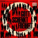 7inch Vinyl Single - Various - Gott Schenkt Freiheit