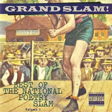 laurie schmidt, tracie morris, gary glazner - Grand Slam! Best Of The National Poetry Slam Volume I