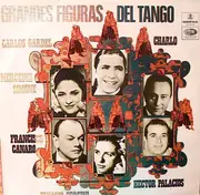 LP - Francisco Canaro, Charlo a.o. - Grandes Figuras Del Tango