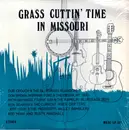 LP - Don Brown Norman Ford & The Ozark Mt. Trio,Ken Seaman & The Current River Drifters a.o. - Grass Cuttin' Time In Missouri