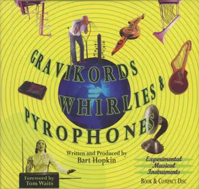 Hans Reichel - Gravikords, Whirlies & Pyrophones (Experimental Musical Instruments)