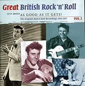 Various Artists - Great British Rock 'N' Roll Vol.2, Just About As Good As It Gets!