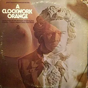 Various Artists - Great Classical Themes From The Film "A Clockwork Orange"