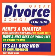 John Anderson / Travis Tritt / a.o. - Great Divorce Songs For Him